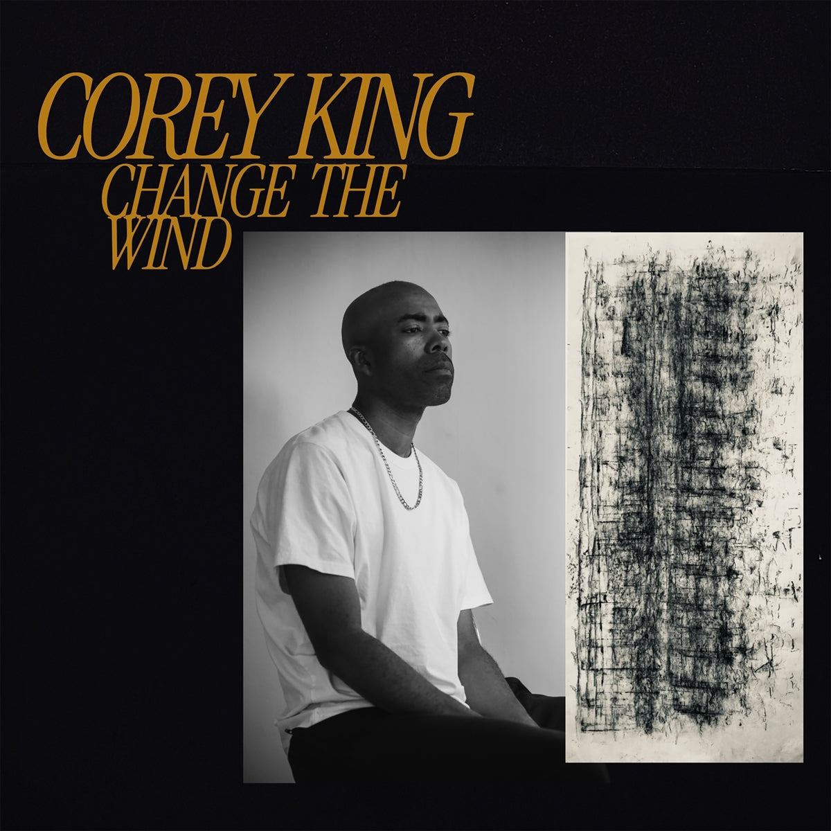 Corey King - Change The Wind Vinyl, LP, Album