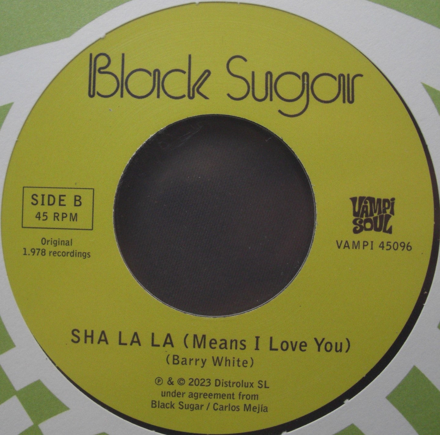 Black Sugar – Baila / Sha La La Means I Love You Vinyl, 7"