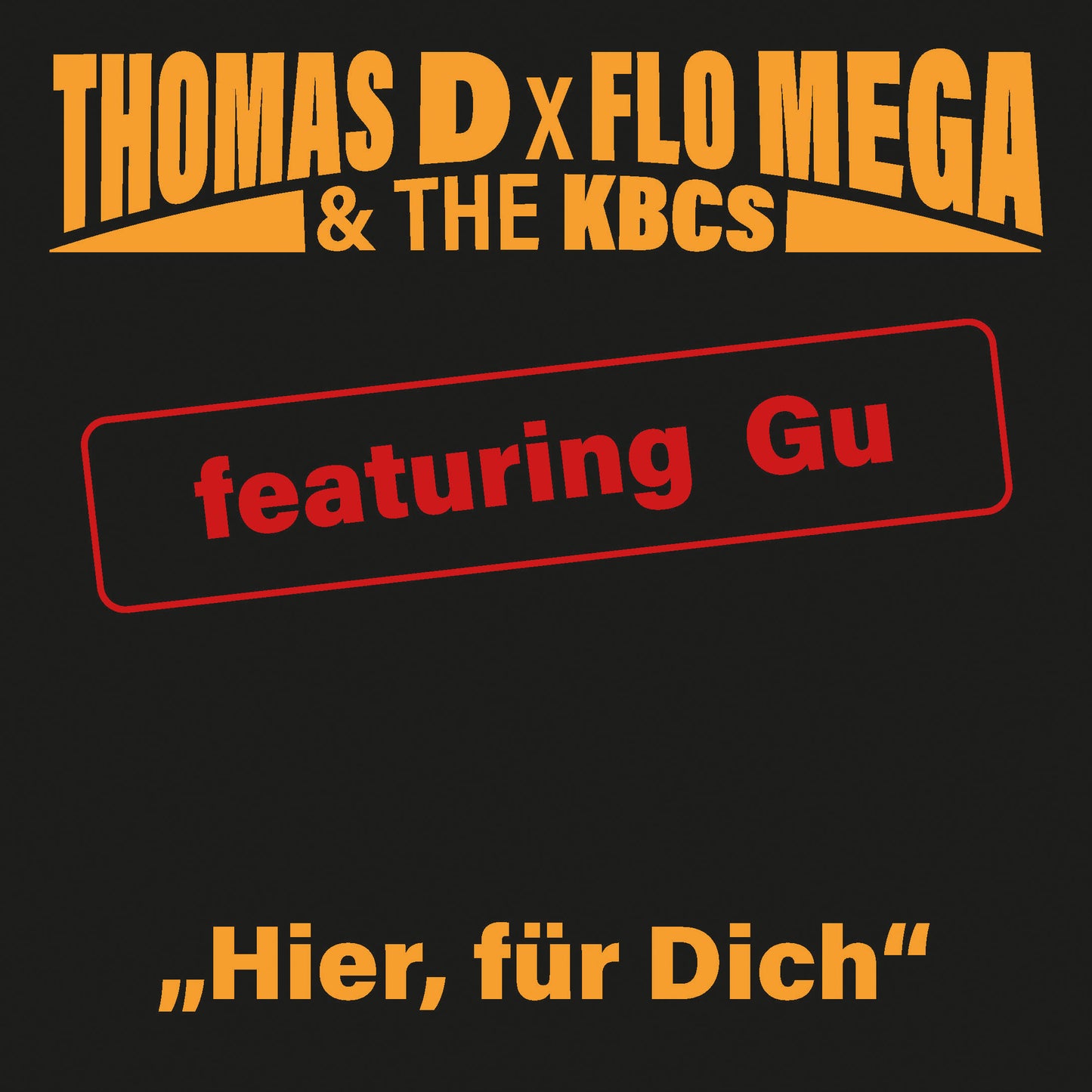 Thomas D x Flo Mega & The KBCS feat. Gu - Hier, Für Dich Vinyl, 7" Limited