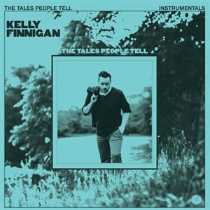 Kelly Finnigan – The Tales People Tell (Instrumentals) Vinyl, LP, Album, Limited Edt blue RSD