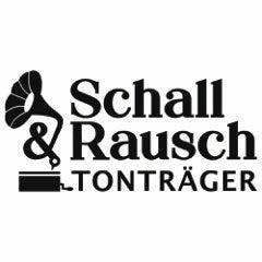 Schall & Rausch Tonträger