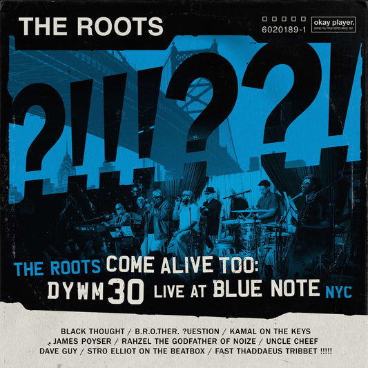 The Roots – The Roots Come Alive Too: DYWM 30 Live at Blue Note NYC!  2x Vinyl, LP, Album, Reissue