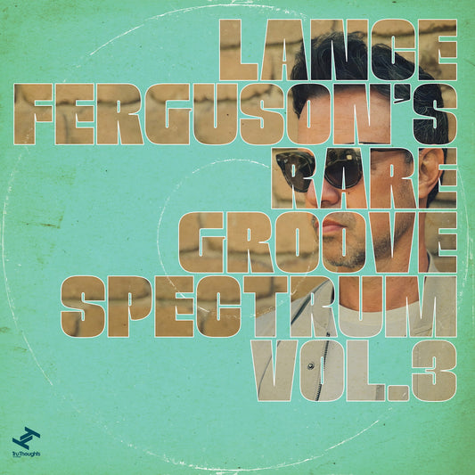 Lance Ferguson - Rare Groove Spectrum Vol. 3 Vinyl, LP, Compilation