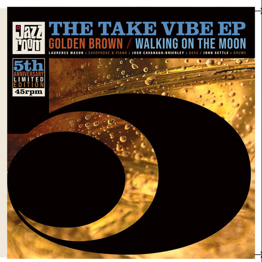 The Take Vibe – Take Vibe EP: Golden Brown / Walking On The Moon Vinyl, 7"