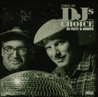 2B Fuzzy & Oonops - This Is DJ's Choice Vol. 6 Vinyl, LP, Compilation