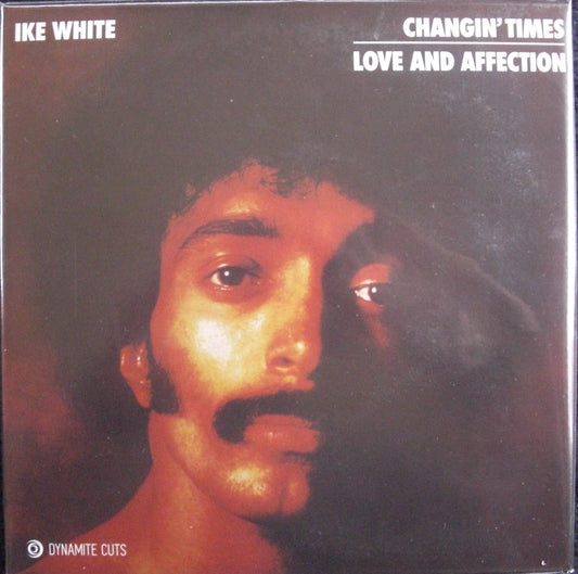 Ike White - Changin' Times / Love And Affection Vinyl, 7"