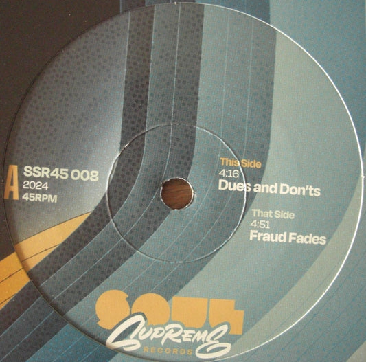 Soul Supreme – Dues and Don'ts / Fraud Fades Vinyl, 7"