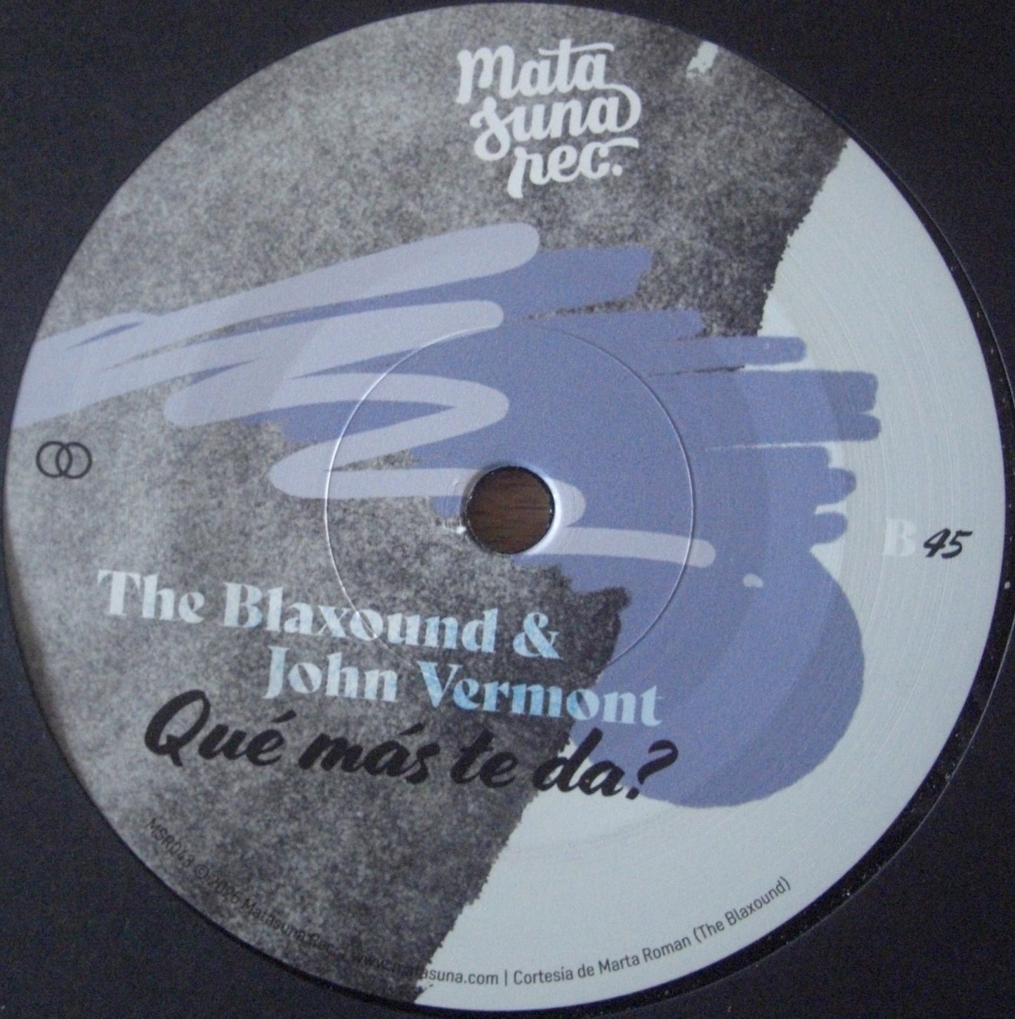 The Blaxound & John Vermont - No Es Por Ti / Qué Más Te Da? Vinyl, 7"