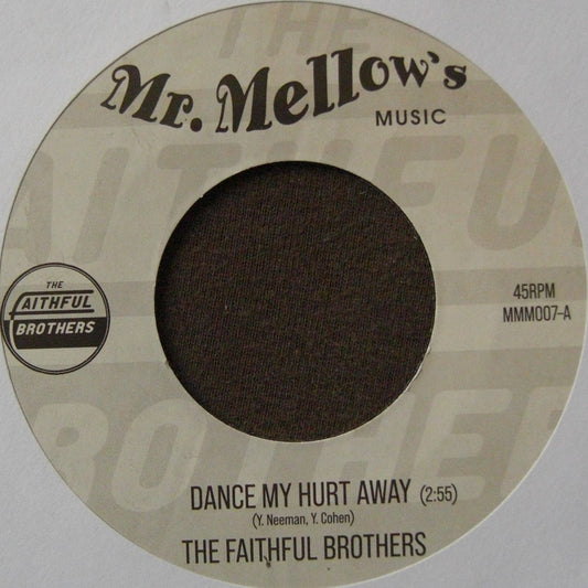 The Faithful Brothers – Dance My Hurt Away / Crying Clown 7"