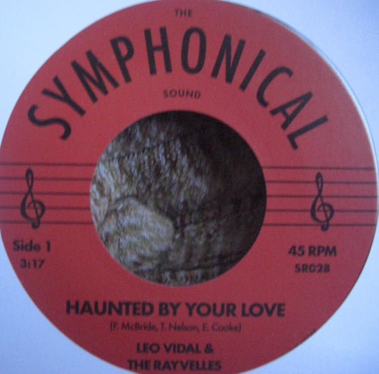 Leo Vidal & The Rayvelles – Haunted By Your Love Vinyl, 7"