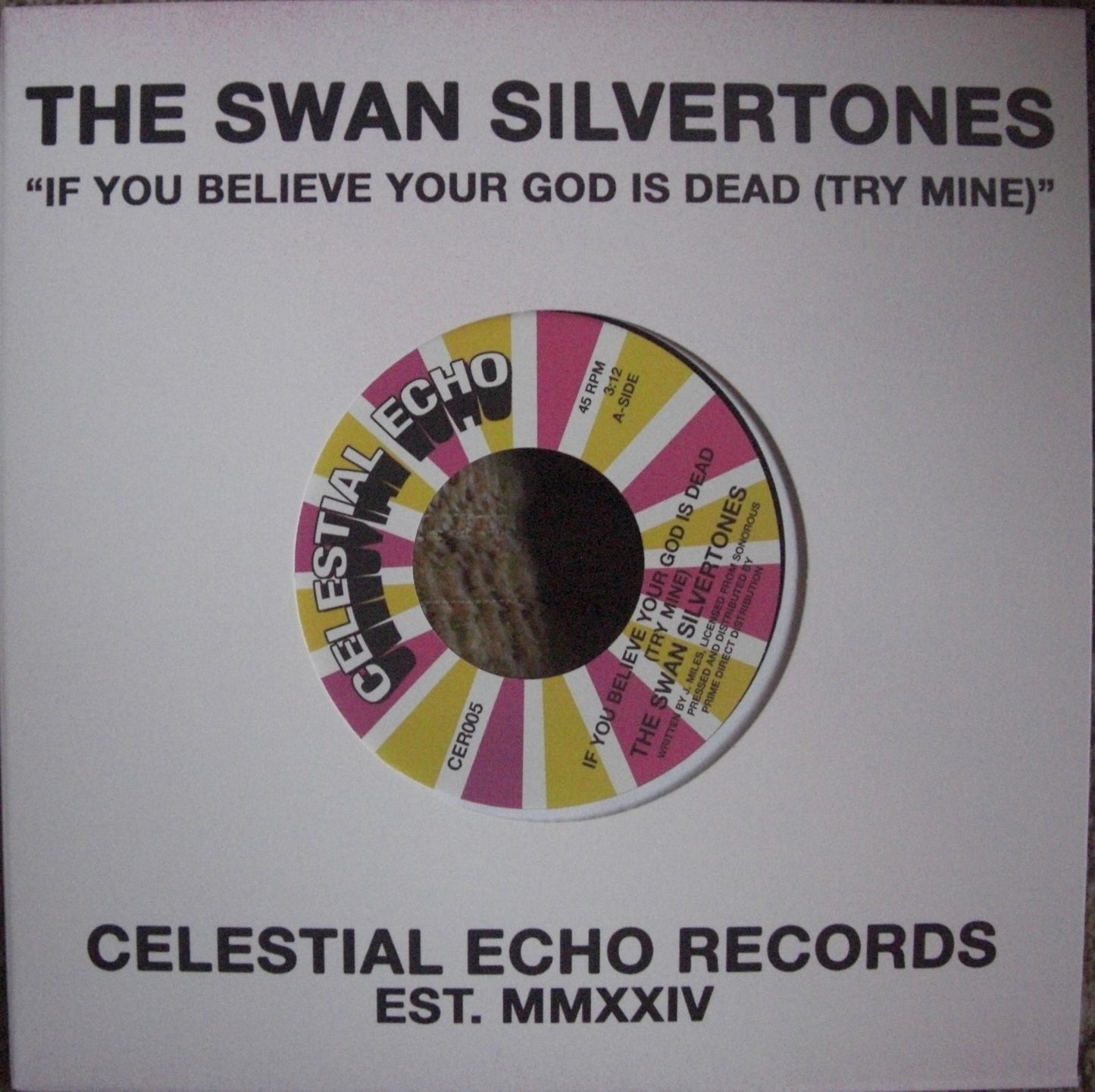 The Swan Silvertones – If You Believe Your God Is Dead (Try Mine) / He's Sweet I Know Vinyl, 7"