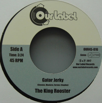 The King Rooster – Gator Jerky Vinyl, 7"