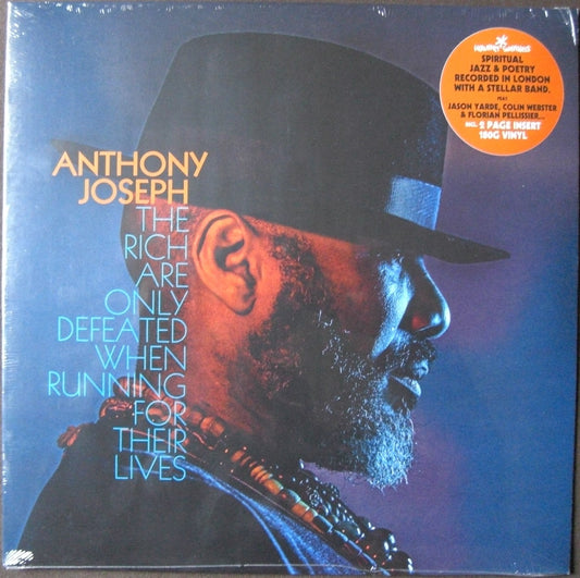 Anthony Joseph – The Rich Are Only Defeated When Running For Their Lives Vinyl, LP, Album