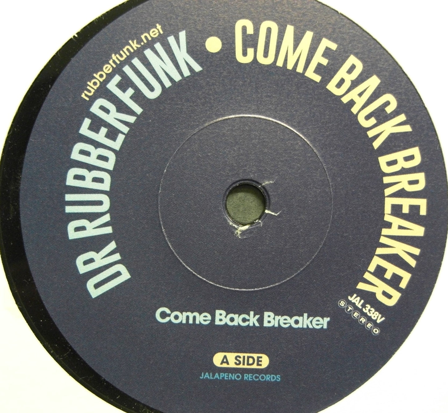 Dr Rubberfunk – Come Back Breaker/ Beats Working 7"