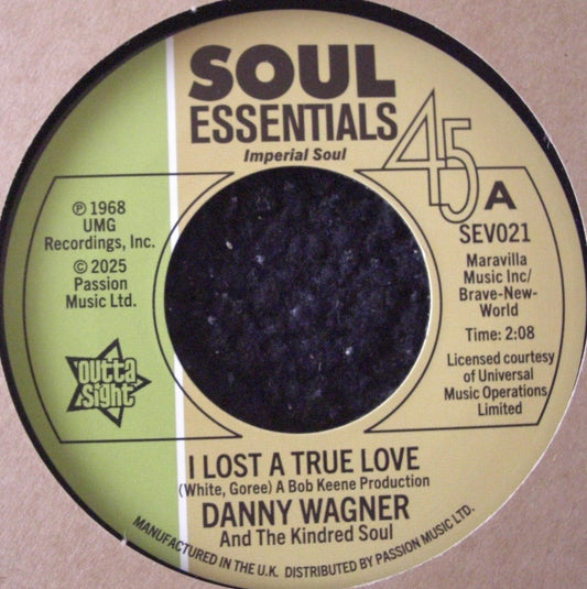 Danny Wagner & The Kindred Soul – I Lost A True Love / This Thing Called Love Vinyl, 7" Reissue