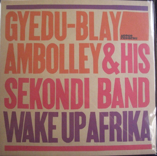 Gyedu Blay Ambolley And His Sekondi Band – Wake Up Afrika Vinyl, LP, Album