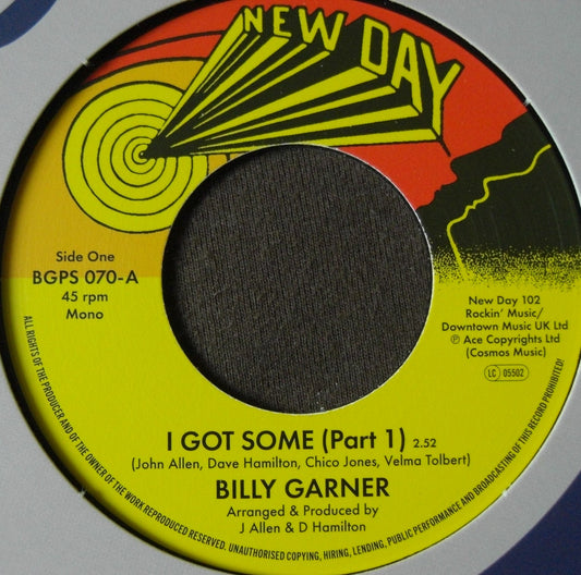 Billy Garner – I Got Some (Part 1) / I Got Some (Part 2) Vinyl 7"
