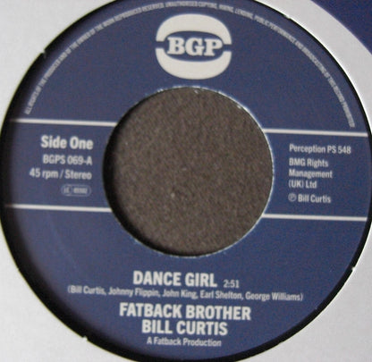 Fatback Brother Bill Curtis / Johnny King  & The Fatback Band – Dance Girl / Keep On Brother Keep On 7"