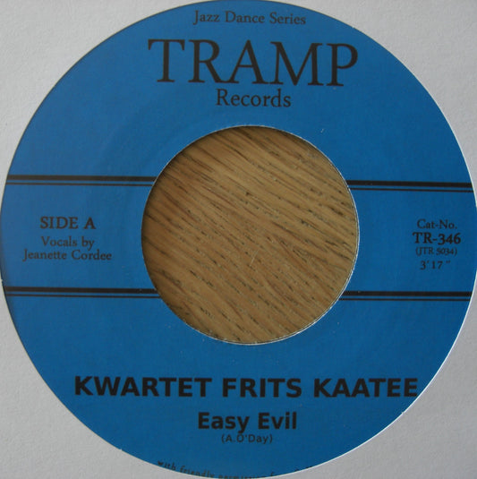 Kwartet Frits Kaatee + Jeanette Cordee – Easy Evil / In The Name Of Love Vinyl, 7"