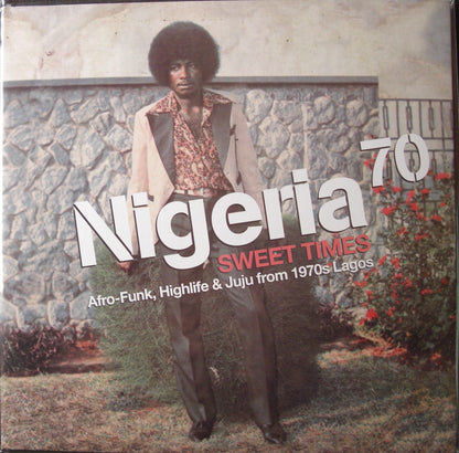 Various – Nigeria 70 (Sweet Times: Afro-Funk, Highlife & Juju From 1970s Lagos) 2x Vinyl, LP, Compilation