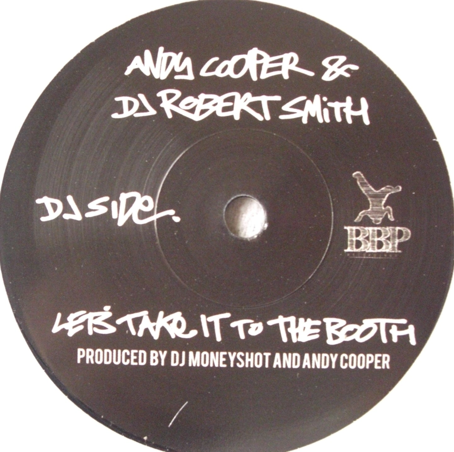 Andy Cooper & DJ Robert Smith – All That Mess / Let's Take It To The Booth Vinyl, 7"