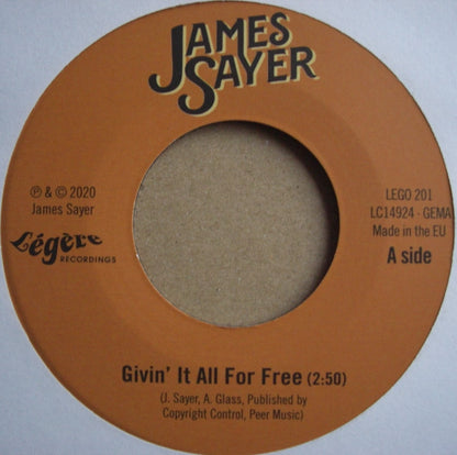James Sayer – Givin' It All For Free / What Will Be Will Be Vinyl, 7"