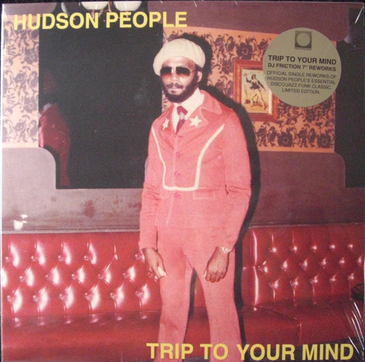 Hudson People – Trip To Your Mind (DJ Friction Reworks) Vinyl, 7"