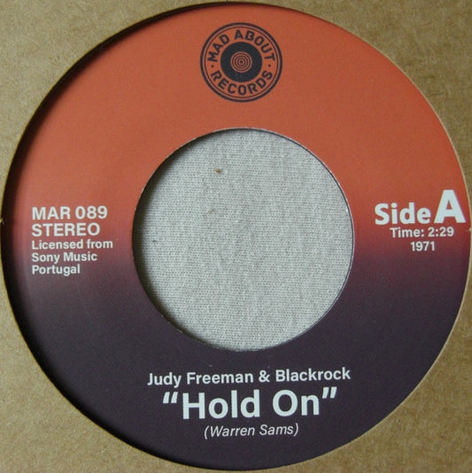 Judy Freeman & Blackrock / Ted Taylor – Hold On 7"