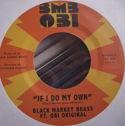 Black Market Brass Feat. Obi Original – If I Do My Own / I No Be Vinyl, 7"