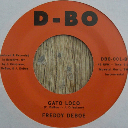 Freddy DeBoe – Remember (The Good Times) Gato Loco 7"