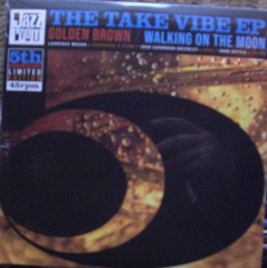The Take Vibe – Take Vibe EP: Golden Brown / Walking On The Moon Vinyl, 7"