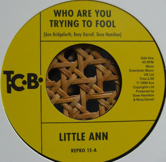 Little Ann – Who Are You Trying To Fool / The Smile On Your 7"