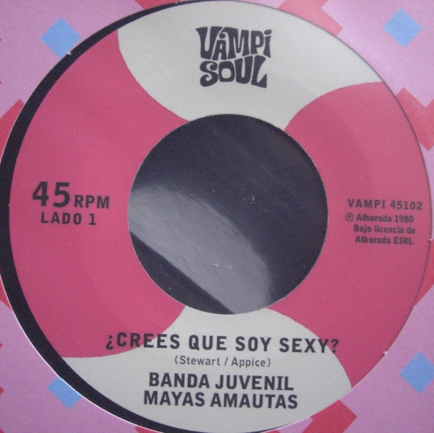 Banda Juvenil Mayas Amautas / Llos Bravos Del Ande - Crees Que Soy Sexy? / El Travoltoso Vinyl, 7"