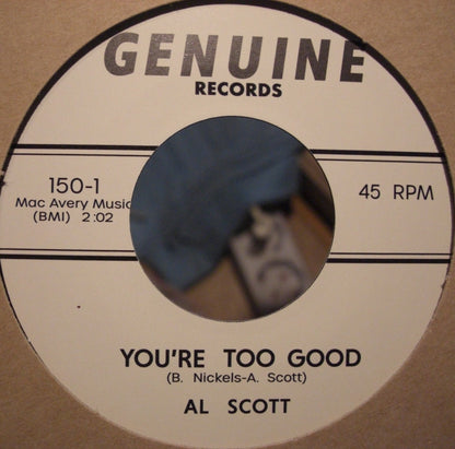 Al Scott/ Mr. Soul – You're Too Good / What Happened To Yesterday Vinyl, 7", Repress