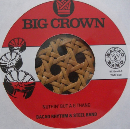 The Bacao Rhythm & Steel Band – How We Do / Nuthin' But A G Thang 7"