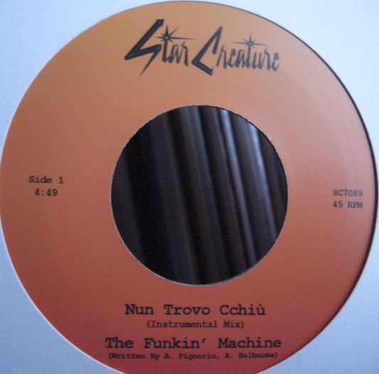 The Funkin' Machine – Nun Trovo Cchiù / Chiki Chicancan Vinyl, 7"