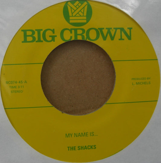 The Shacks – My Name Is... / Sand Song Vinyl, 7"