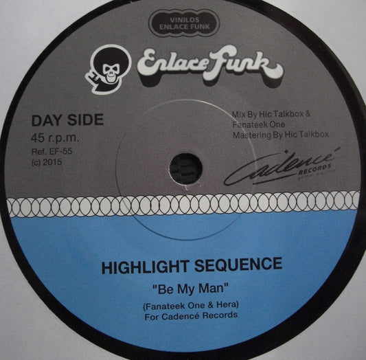 Highlight Sequence – Be My Man / You Are Vinyl, 7"