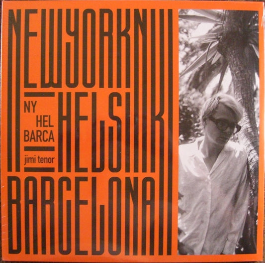 Jimi Tenor – NY / HEL / BARCA Vinyl, 2x LP, Compilation