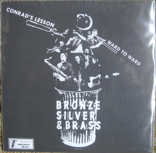 Bronze, Silver & Brass – Conrad's Lesson Vinyl 7"