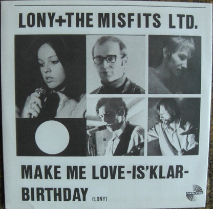Lony + The Misfits Ltd. – Make Me Love (Is' Klar) / Birthday Vinyl, 7"