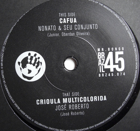 Nonato & Seu Conjunto / Jose Roberto – Cafua / Crioula Multicolorida Vinyl, 7"