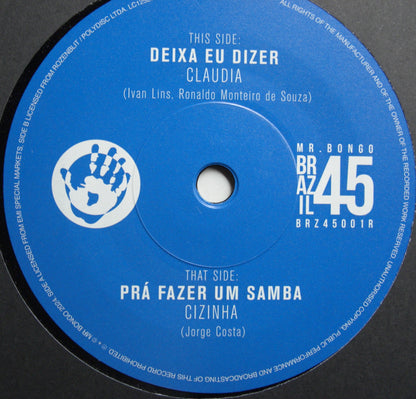 Claudia / Cizinha – Deixa Eu Dizer / Prá Fazer Um Samba Vinyl, 7"