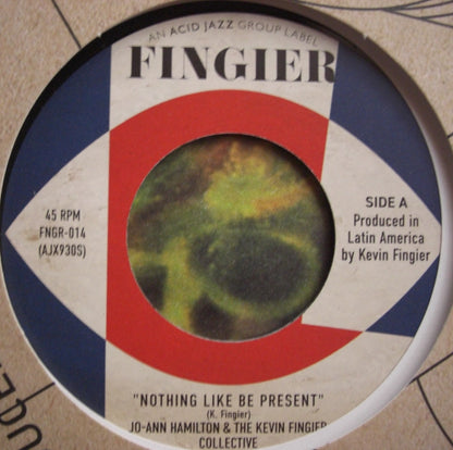 Jo Ann Hamilton and The Kevin Fingier Collective - Nothing Like Be Present Vinyl, 7"