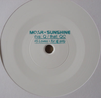 Moar - Sunhine (Q-QQ) Vinyl, 7", White
