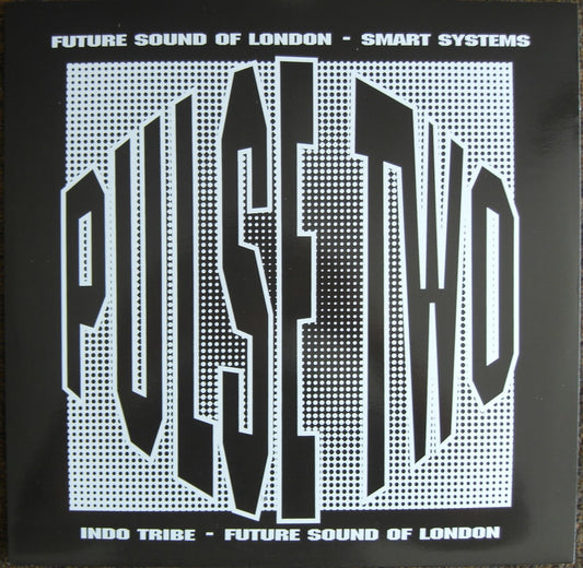 Future Sound Of London / Smart Systems / Indo Tribe – Pulse Two Vinyl, 12" EP