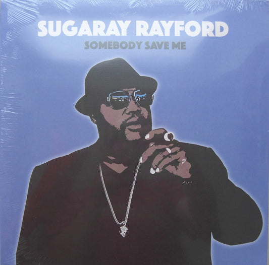 Sugaray Rayford – Somebody Save Me Vinyl, LP, Album