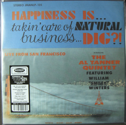 The Al Tanner Quintet - Happiness Is... Takin' Care Of Natural Business... Dig?! Vinyl, LP, Album, Limited Edt