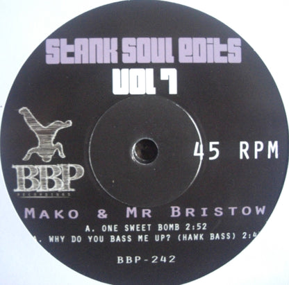 Mako & Mr. Bristow – Stank Soul Edits Vol. 7 Vinyl, 7"