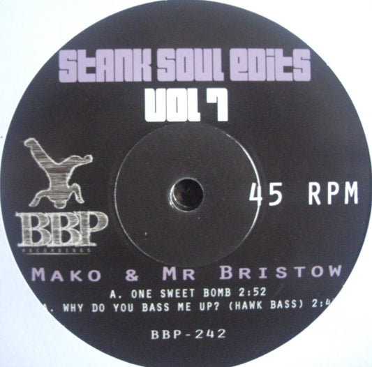 Mako & Mr. Bristow – Stank Soul Edits Vol. 7 Vinyl, 7"